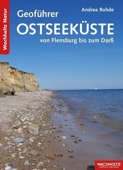 Geoführer Ostseeküste von Rohde,  Andrea