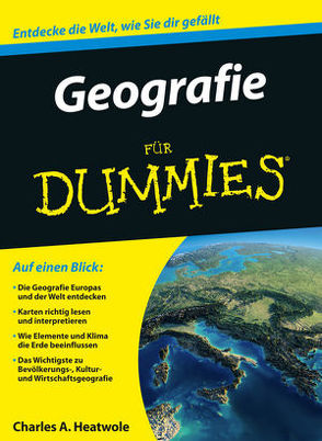 Geografie für Dummies von Heatwole,  Charles A., Winkelmann,  Alfons