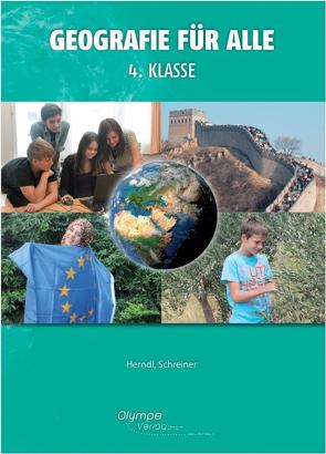 Geografie für alle 4 von Herndl,  Karin, Schreiner,  Eva