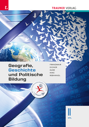 Geografie, Geschichte und Politische Bildung II HTL E-Book Solo von Eigner,  Michael, Franzmair,  Heinz, Kurz,  Michael, Kvas,  Armin, Rebhandl,  Rudolf
