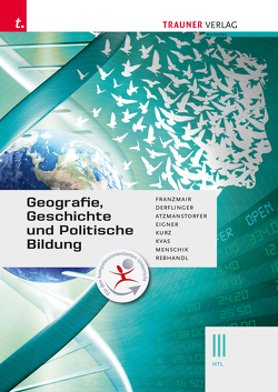 Geografie, Geschichte und Politische Bildung III HTL E-Book Solo von Atzmanstorfer,  Peter, Derflinger,  Manfred, Eigner,  Michael, Franzmair,  Heinz, Kurz,  Michael, Kvas,  Armin, Menschik,  Gottfried, Rebhandl,  Rudolf