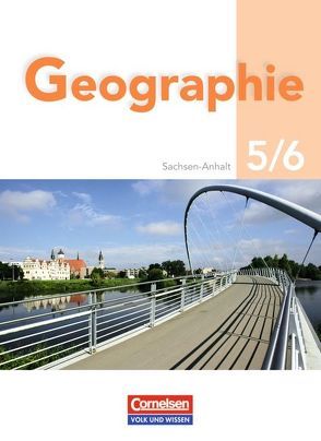 Geografie – Sachsen-Anhalt – 5./6. Schuljahr von Hoppe-Jackowski,  Cecilia, Richter,  Dieter