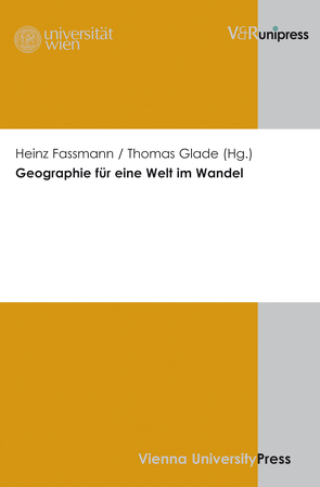 Geographie für eine Welt im Wandel von Fassmann,  Heinz, Glade,  Thomas, Havesath,  Johann-Bernhard