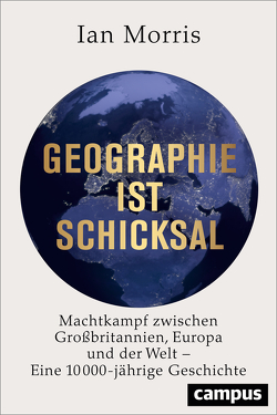 Geographie ist Schicksal von Gebauer,  Stephan, Morris,  Ian