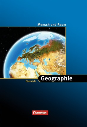 Geographie Oberstufe – Mensch und Raum – Westliche Bundesländer von Flath,  Martina, Kulke,  Elmar