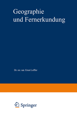 Geographie und Fernerkundung von Löffler,  Ernst