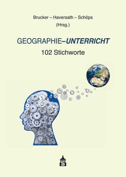 Geographie-Unterricht von Brucker,  Ambros, Haversath,  Johann-Bernhard, Schöps,  Andreas