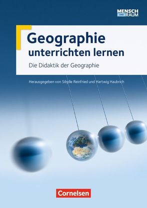 Geographie unterrichten lernen – Ausgabe 2015 von Haubrich,  Hartwig, Reinfried,  Sibylle
