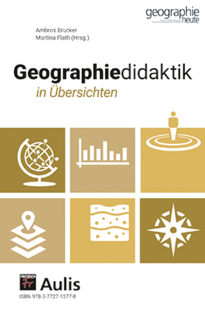 Geographiedidaktik in Übersichten von Brucker,  Ambros, Flath,  Martina