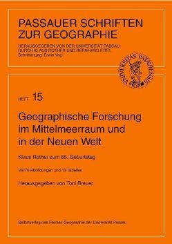 Geographische Forschung im Mittelmeerraum und in der Neuen Welt von Breuer,  Toni, Eitel,  Bernhard, Rother,  Klaus, Vogl,  Erwin