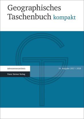 Geographisches Taschenbuch kompakt 2017/2018 von Dittmann,  Andreas, Meynen,  Emil