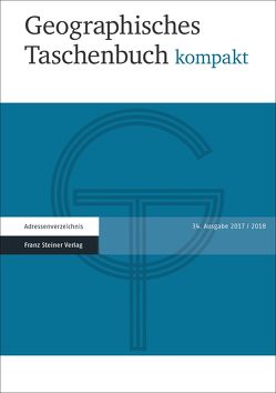 Geographisches Taschenbuch kompakt 2017/2018 von Dittmann,  Andreas, Meynen,  Emil