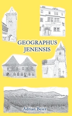 Geographus Jenensis von Beier,  Adrian