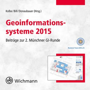 Geoinformationssysteme 2015 von Bill,  Ralf, Donbauer,  Andreas, Kolbe,  Thomas Heinrich
