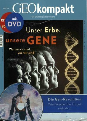 GEOkompakt / GEOkompakt mit DVD 54/2018 – Unser Erbe, unsere Gene von Schaper,  Michael