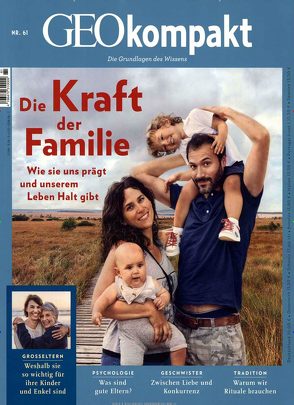 GEOkompakt / GEOkompakt mit DVD 61/2019 – Die Kraft der Familie von Schaper,  Michael