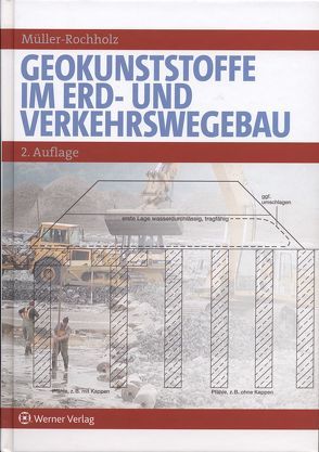 Geokunststoffe im Erd- und Verkehrswegebau von Müller-Rochholz,  Jochen