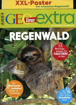 GEOlino Extra / GEOlino extra 77/2019 – Regenwald von Herausgegeben von Wetscher,  Rosemarie, Wetscher,  Rosemarie