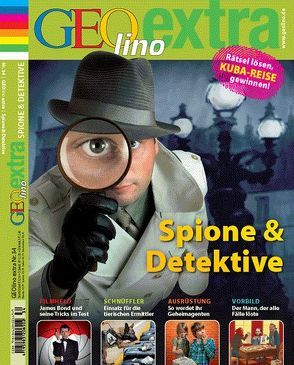 GEOlino Extra / GEOlino extra 34/2012 – Spione & Detektive von Verg,  Martin