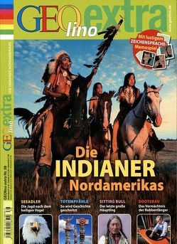 GEOlino Extra / GEOlino extra 38/2013 – Die Indianer Nordamerikas von Verg,  Martin