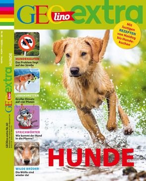 GEOlino Extra / GEOlino extra 60/2016 – Hunde von Herausgegeben von Wetscher,  Rosemarie, Wetscher,  Rosemarie