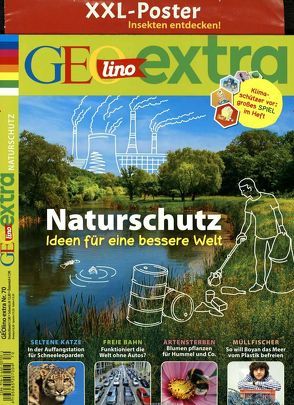 GEOlino Extra / GEOlino extra 70/2018 – Naturschutz von Herausgegeben von Wetscher,  Rosemarie, Wetscher,  Rosemarie