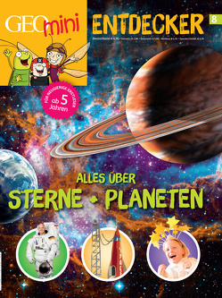 GEOlino mini Entdeckerheft 8/2017 – Alles über Sterne + Planeten von Wetscher,  Rosa