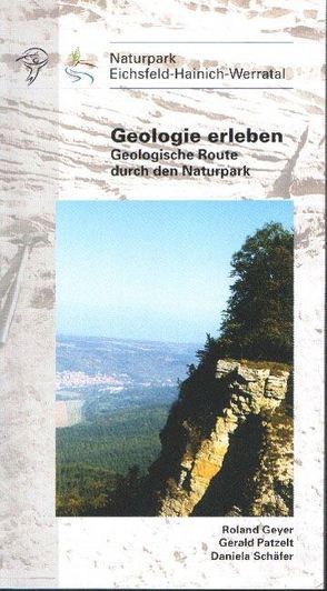 Geologie erleben von Geyer,  Roland, Patzelt,  Gerald, Schäfer,  Daniela