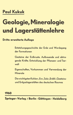 Geologie, Mineralogie und Lagerstättenlehre von Kukuk,  Paul