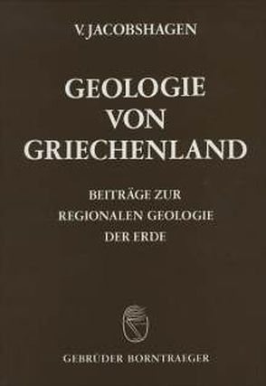 Geologie von Griechenland von Dornsiepen,  U, Giese,  P, Jacobshagen,  Volker, Wallbrecher,  E