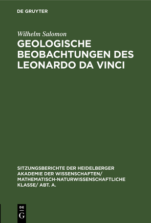 Geologische Beobachtungen des Leonardo da Vinci von Salomon,  Wilhelm