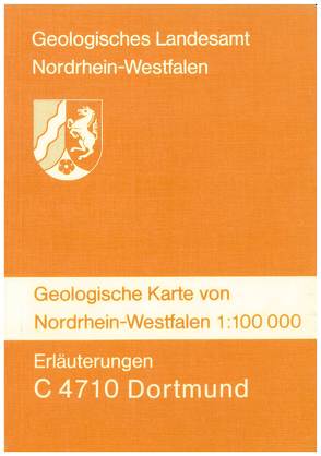 Geologische Karten von Nordrhein-Westfalen 1:100000 / Dortmund von Jansen,  Fritz, Kamp,  Heinrich von, Kühn-Velten,  Harald, Kunz,  Erwin, Mueller,  Horst, Paproth,  Eva