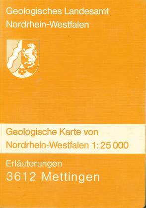 Geologische Karten von Nordrhein-Westfalen 1:25000 / Mettingen von Dubber,  Hans J, Kalterherberg,  Jakob, Rehagen,  Hans W, Suchan,  Karl H, Thiermann,  Arend