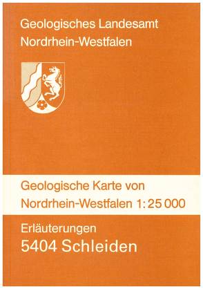 Geologische Karten von Nordrhein-Westfalen 1:25000 / Schleiden von Reinhardt,  Manfred, Ribbert,  Karl H, Schalich,  Jörg, Vieth-Redemann,  Angelika