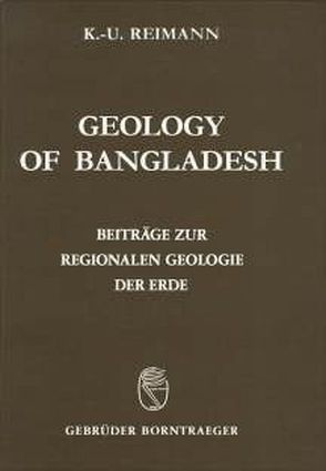 Geology of Bangladesh von Hiller,  K, Reimann,  Klaus U