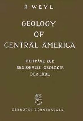 Geology of Central America von Weyl,  Richard
