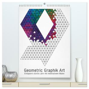 Geometric Graphik Art (hochwertiger Premium Wandkalender 2024 DIN A2 hoch), Kunstdruck in Hochglanz von bilwissedition.com Layout: Babette Reek,  Bilder: