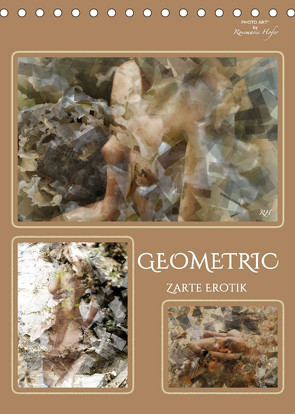 GEOMETRIC Zarte Erotik (Tischkalender 2022 DIN A5 hoch) von Hofer,  Rosemarie