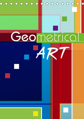 Geometrical ART (Tischkalender 2023 DIN A5 hoch) von ROTH-Design