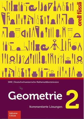 Geometrie 2 – Kommentierte Lösungen von Graf,  Michael, Klemenz,  Heinz