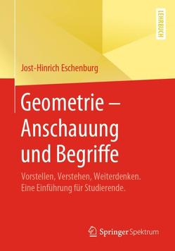 Geometrie – Anschauung und Begriffe von Eschenburg,  Jost-Hinrich