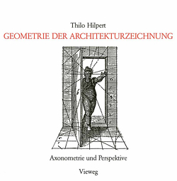 Geometrie der Architekturzeichnung von Hilpert,  Thilo