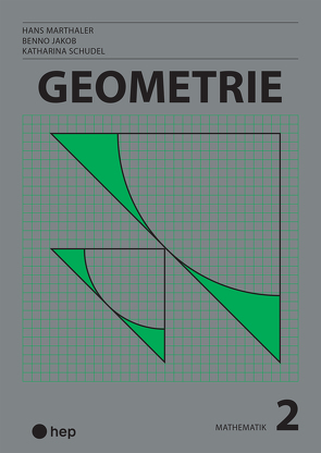 Geometrie (Print inkl. eLehrmittel) von Jakob,  Benno, Marthaler,  Hans, Schudel,  Katharina