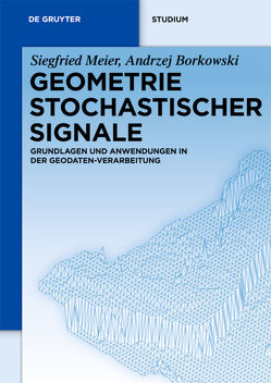 Geometrie Stochastischer Signale von Borkowski,  Andrzej, Meier,  Siegfried