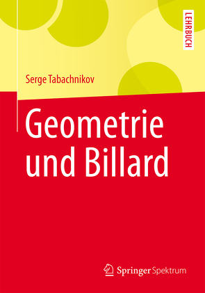 Geometrie und Billard von Krieger-Hauwede,  Micaela, Tabachnikov,  Serge