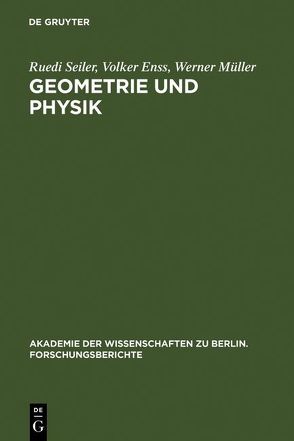 Geometrie und Physik von Enss,  Volker, Knauf,  Andreas, Knieper,  Gerhard, Mueller,  Werner, Schrader,  Robert, Seiler,  Ruedi