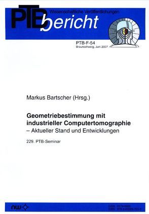 Geometriebestimmung mit industrieller Computertomographi von Bartscher,  M