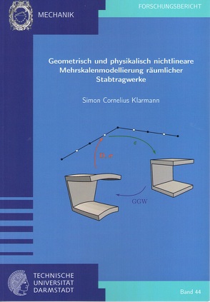 Geometrisch und physikalisch nichtlineare Mehrskalenmodellierung räumlicher Stabtragwerke von Klarmann,  Simon Cornelius