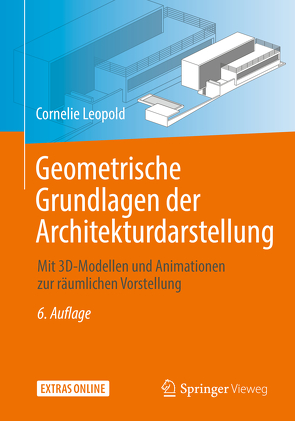 Geometrische Grundlagen der Architekturdarstellung von Leopold,  Cornelie