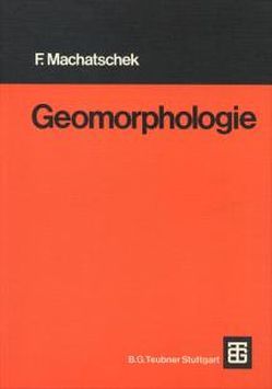 Geomorphologie von Graul,  Hans, Machatschek,  Fritz, Rathjens,  Carl